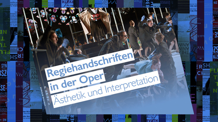 Regiehandschriften in der Oper